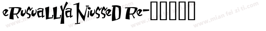 Erusuallyaniussed Re字体转换